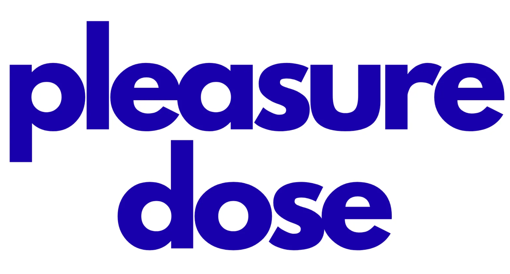 Pleasure Dose
