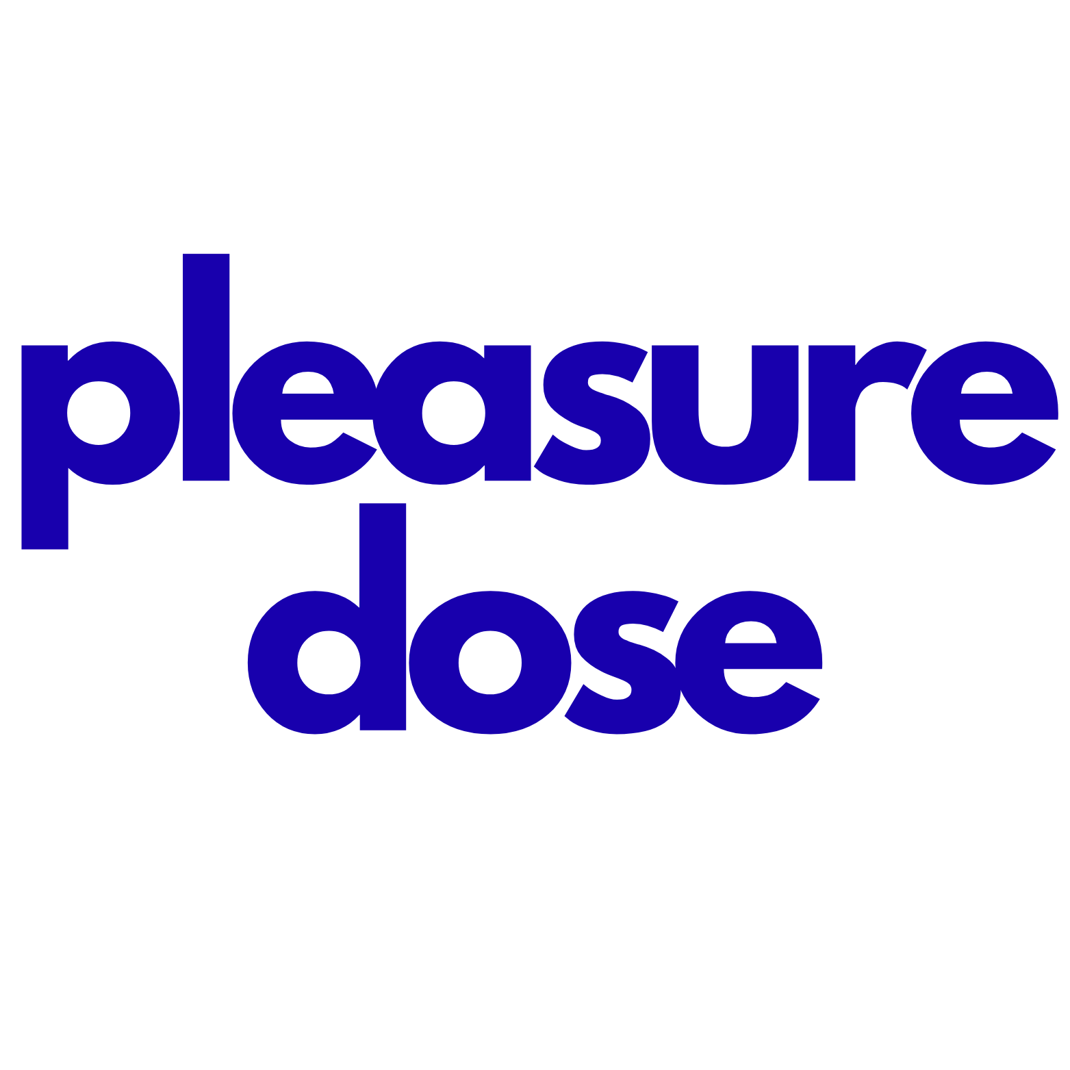 Pleasure Dose